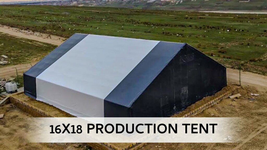 16x18 Production Tent